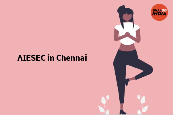 Cover Image of Event organiser - AIESEC in Chennai | Bhaago India